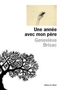 Une année avec mon père, geneviève BRISAC éditions de l'Olivier, coup de coeur de mars Brigitte Namour