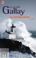 Les déferlantes Claudie Gallay J'ai lu coup de coeur de Juillet 2010