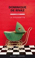 La poussette Dominique Rivaz Buchet Chastel éditions