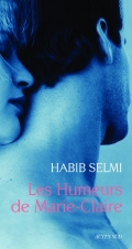 Les humeurs de Marie-Claire Habib Selmi Actes Sud Roman