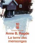 La terre des mensonges Anne B.Ragde poche