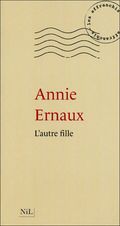 L'autre fille Annie Ernaux Nil