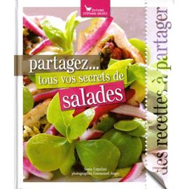 Partagez vos secrets de salades Sonia Ezgulian ed Stéphane Bachez