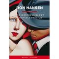 Une irrépressible et coupable passion Ron Hansen Buchet Chastel