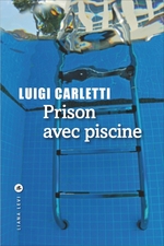 Prison avec piscine luigi liana levi